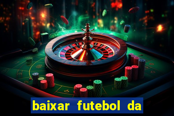 baixar futebol da hora 3.7